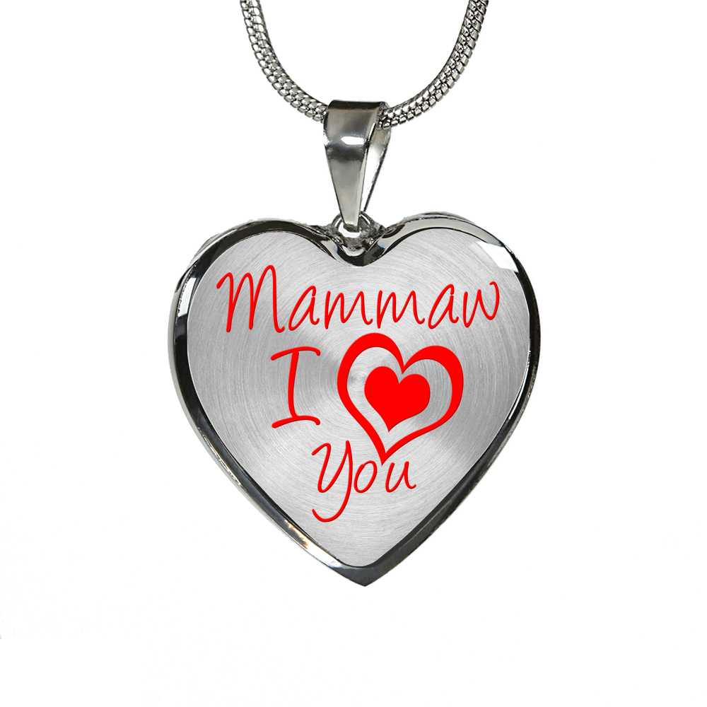 Mammaw I Love You - Luxury Heart Necklace