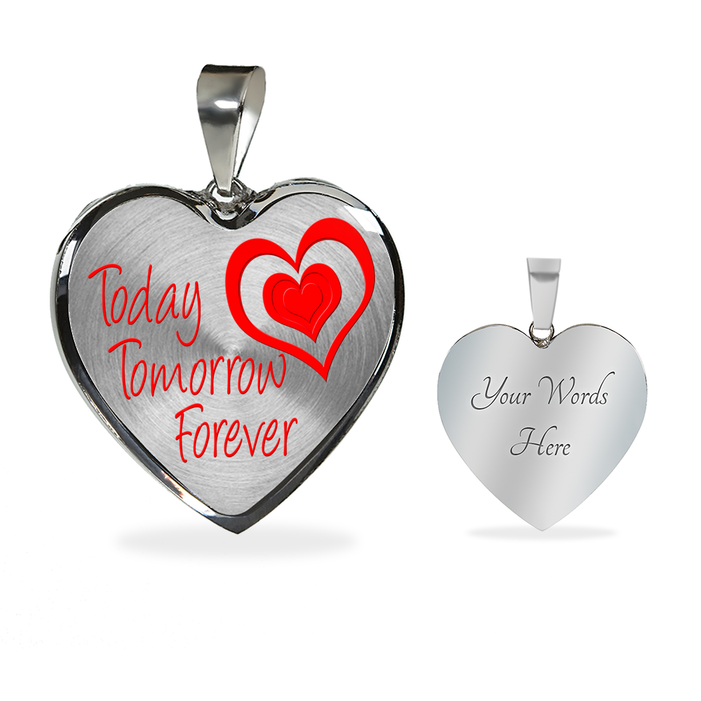Today Tomorrow Forever - Luxury Heart Necklace