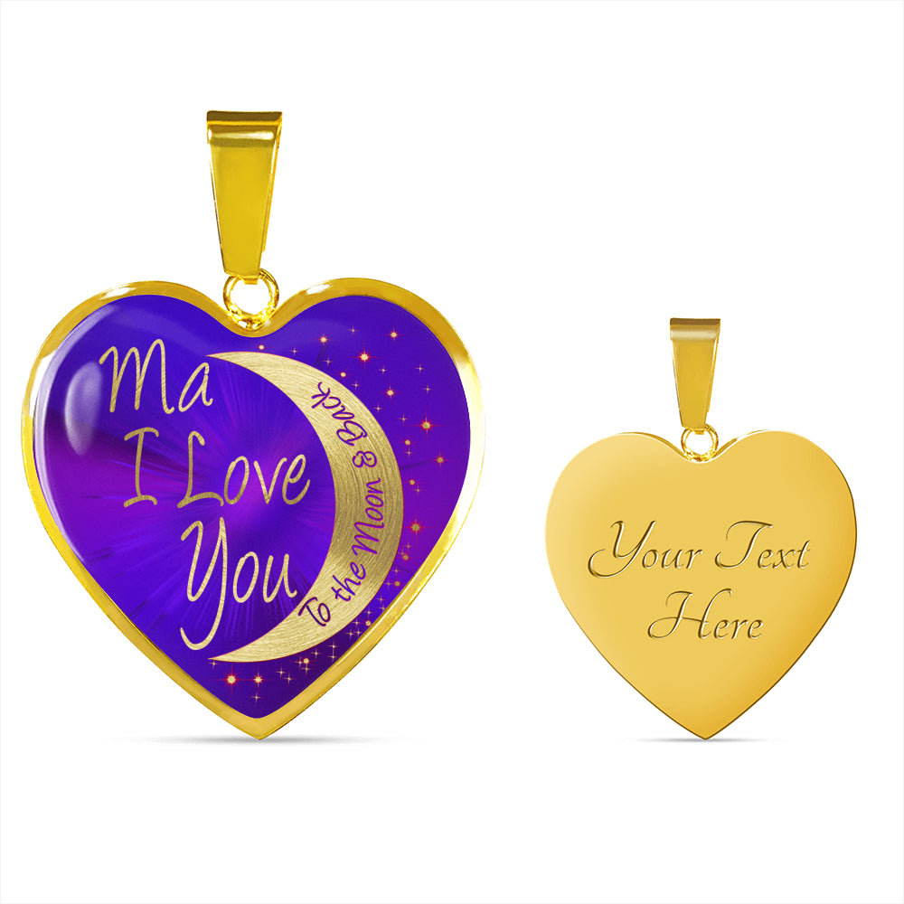 Ma I Love You To The Moon & Back Luxury Heart Necklace
